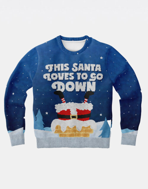 This Santa Loves To Go Down Ugly Christmas Sweatshirt